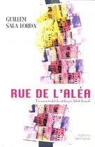 Couverture du livre « Rue De L'Alea » de Sala Lorda Guillem aux éditions Vent Terral