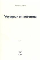 Couverture du livre « Voyageur en automne » de Renaud Camus aux éditions P.o.l