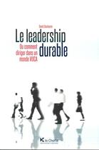 Couverture du livre « Le leadership durable ; ou comment diriger dans un monde VUCA » de David Ducheyne aux éditions La Charte