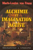Couverture du livre « Alchimie et imagination active » de Von Franz Marie-Loui aux éditions Dauphin