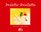 Couverture du livre « Poulette-douillette » de C/Desmoineau Clement aux éditions Il Etait Deux Fois