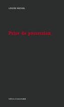 Couverture du livre « Prise de possession » de Louise Michel aux éditions D'ores Et Deja