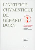 Couverture du livre « L'artifice chymistique (chymisticum artificium) » de Gerard Dorn aux éditions Beya