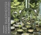 Couverture du livre « Mary bauermeister: in a fairytale world. house and garden » de Koster Thomas aux éditions Hirmer