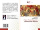 Couverture du livre « Signes diagnostiques de l'hypothyroidie primaire » de Conscient Zafitody aux éditions Editions Universitaires Europeennes