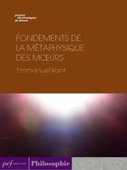 Couverture du livre « Fondements de la métaphysique des moeurs » de Emmanuel Kant aux éditions 