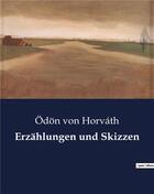 Couverture du livre « Erzahlungen und skizzen » de Odon Von Horvath aux éditions Culturea