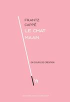 Couverture du livre « Le chat maan » de Frantz Cape aux éditions Anne D'hercourt