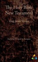 Couverture du livre « New Testament, King James Version (1769) » de Theospace et Theospace James I aux éditions Epagine