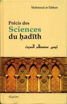 Couverture du livre « Précis des sciences du Hadith » de Mahmoud At-Tahhan aux éditions Al Qalam
