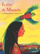 Couverture du livre « Le rêve de Manuela » de Cecile Baquey-Moreno et Daniela Cytryn aux éditions Cepages