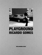 Couverture du livre « Playground » de Ricardo Gomes aux éditions Benjamin Blanck