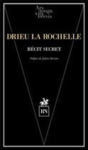 Couverture du livre « Récit secret » de Pierre Drieu La Rochelle aux éditions Rn