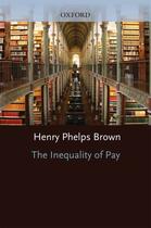 Couverture du livre « The Inequality of Pay » de Henry Phelps Brown aux éditions Oxford University Press Uk