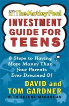 Couverture du livre « The Motley Fool Investment Guide for Teens » de Gardner Tom aux éditions Touchstone
