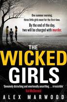 Couverture du livre « The Wicked Girls » de Alex Marwood aux éditions Little Brown Book Group Digital