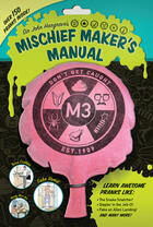 Couverture du livre « Sir John Hargrave's Mischief Maker's Manual » de Hargrave John aux éditions Penguin Group Us