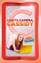 Couverture du livre « Lights, Camera, Cassidy: Hacked » de Gerber Linda aux éditions Penguin Group Us