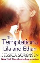 Couverture du livre « The Temptation of Lila and Ethan » de Jessica Sorensen aux éditions Little Brown Book Group Digital