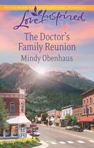 Couverture du livre « The Doctor's Family Reunion (Mills & Boon Love Inspired) » de Obenhaus Mindy aux éditions Epagine