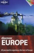 Couverture du livre « Discover Europe » de Lisa Dunford aux éditions Lonely Planet France