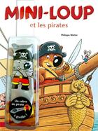 Couverture du livre « Mini-Loup et les pirates » de Philippe Matter aux éditions Hachette Enfants