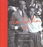 Couverture du livre « Jean cocteau. les annees francine (1950-1963) » de Carole Weisweiller aux éditions Seuil