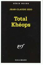 Couverture du livre « Total kheops » de Jean-Claude Izzo aux éditions Gallimard