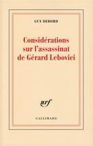 Couverture du livre « Considerations sur l'assassinat de Gérard Lebovici » de Guy Debord aux éditions Gallimard