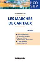 Couverture du livre « Les marchés de capitaux (3e édition) » de Didier Marteau aux éditions Dunod