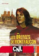 Couverture du livre « Les brumes de Montfaucon » de Anne Pouget aux éditions Casterman Jeunesse