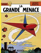 Couverture du livre « Lefranc Tome 1 : la grande menace » de Jacques Martin aux éditions Casterman