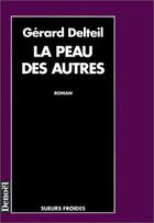 Couverture du livre « La peau des autres » de Gérard Delteil aux éditions Denoel