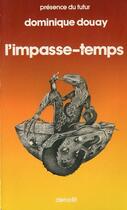 Couverture du livre « Impasse temps » de Dominique Douay aux éditions Denoel