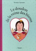 Couverture du livre « Le doudou de la reine des bisous » de Aertssen Kristien / aux éditions Ecole Des Loisirs