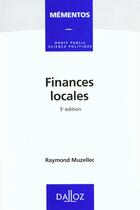 Couverture du livre « Finances Locales » de Raymond Muzzelec aux éditions Dalloz