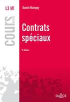 Couverture du livre « Contrats spéciaux ; 9e édition » de Daniel Mainguy aux éditions Dalloz