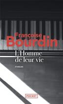 Couverture du livre « L'homme de leur vie » de Francoise Bourdin aux éditions Pocket