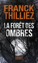Couverture du livre « La forêt des ombres » de Franck Thilliez aux éditions Pocket