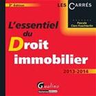 Couverture du livre « L'essentiel du droit immobilier (édition 2013-2014) » de Pascale Clerc-Foechterlin aux éditions Gualino