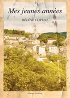 Couverture du livre « Mes jeunes annees » de Cortial Helene aux éditions Amalthee