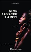 Couverture du livre « La voix de femme qui espère » de Alima Madina aux éditions L'harmattan