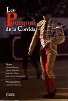 Couverture du livre « Les pourquoi de la corrida » de Michel Gardere aux éditions Cairn