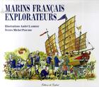Couverture du livre « Marins français explorateurs » de Andre Lambert et Michel Perchoc aux éditions Gerfaut