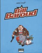 Couverture du livre « Bill Baroud ; Intégrale t.1 à t.4 » de Manu Larcenet aux éditions Fluide Glacial