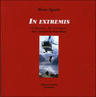 Couverture du livre « In extremis ;  cinquante ans de sauvetage en montagne » de Blaise Agresti aux éditions Guerin