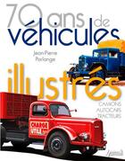 Couverture du livre « Les camions de charge utile ; 100 couvertures de magazine » de Jean-Pierre Parlange aux éditions Histoire Et Collections