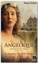 Couverture du livre « Angélique t.4 ; le supplicié de Notre-Dame » de Anne Golon aux éditions Archipel