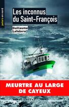 Couverture du livre « Les inconnus du saint-François » de Guillaume Lefebvre aux éditions Ravet-anceau