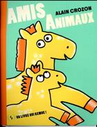 Couverture du livre « Amis animaux » de Alain Crozon aux éditions Des Grandes Personnes